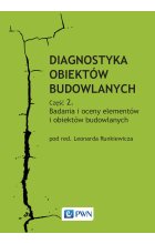 Diagnostyka obiektów budowlanych. Część 2.