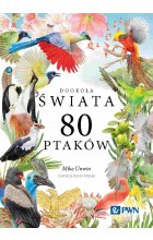 Dookoła świata. 80 ptaków