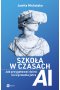 Szkoła w czasach AI