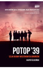 Potop '39. Szlak bojowy wrześniowych obrońców