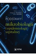 Podstawy mikrobiologii i epidemiologii szpitalnej
