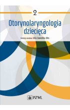 Otorynolaryngologia dziecięca. Tom 2