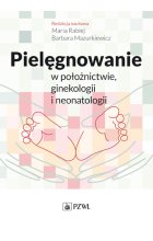Pielęgnowanie w położnictwie, ginekologii i neonatologii