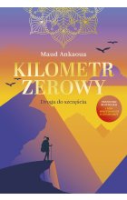 Kilometr zerowy. Droga do szczęścia