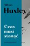 Czas musi stanąć