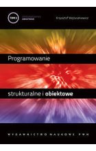 Programowanie strukturalne i obiektowe. Tom 2 - Programowanie obiektowe i programowanie pod Windows.