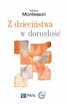 Z dzieciństwa w dorosłość