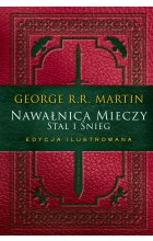 Nawałnica mieczy: Stal i śnieg. Edycja ilustrowana