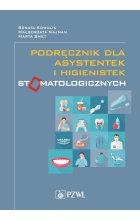 Podręcznik dla asystentek i higienistek stomatologicznych