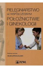 Pielęgniarstwo we współczesnym położnictwie i ginekologii