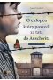 O chłopcu, który poszedł za tatą do Auschwitz. Prawdziwa historia