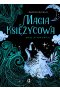 Magia księżycowa. Mały przewodnik