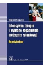 Intensywna terapia i wybrane zagadnienia medycyny ratunkowej