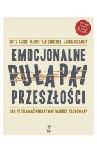 Emocjonalne pułapki przeszłości