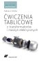 Ćwiczenia tablicowe z transformatorów i maszyn elektrycznych