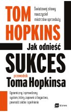 Jak odnieść sukces – przewodnik Toma Hopkinsa Outlet