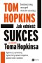 Jak odnieść sukces – przewodnik Toma Hopkinsa Outlet