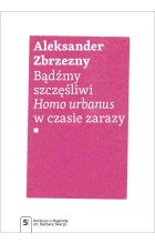 Bądźmy szczęśliwi.