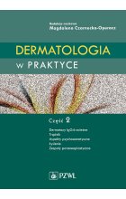 Dermatologia w praktyce. Część 2