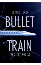 Bullet Train. Zabójczy pociąg