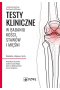 Testy kliniczne w badaniu kości, stawów i mięśni