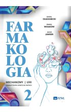 Farmakologia. Mechanizmy – leki – farmakoterapia oparta na faktach. Tom 2