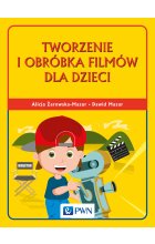 Tworzenie i obróbka filmów dla dzieci
