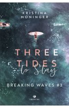Three Tides to Stay: Breaking Waves #3