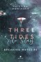 Three Tides to Stay: Breaking Waves #3