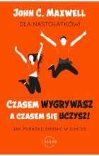 Czasem wygrywasz, a czasem się uczysz. Dla nastolatków Outlet