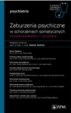 Zaburzenia psychiczne w schorzeniach somatycznych. Diagnozowanie i leczenie
