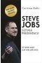 Steve Jobs. Sztuka prezentacji. Jak świetnie wypaść przed każdą publicznością