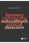 Sprawcy przestępstw seksualnych przeciw dzieciom