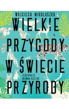 Wielkie przygody w świecie przyrody