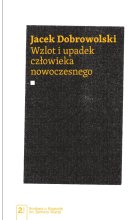 Wzlot i upadek człowieka nowoczesnego
