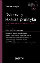Dylematy lekarza praktyka w wybranych dermatozach