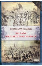 Ballada o wzgardliwym wisielcu oraz dwie gawędy styczniowe