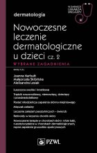 Nowoczesne leczenie dermatologiczne u dzieci cz. II. Wybrane zagadnienia