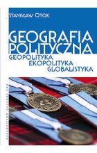 Geografia polityczna. Geopolityka. Ekopolityka. Globalistyka.