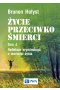Życie przeciwko śmierci