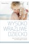 Wysoko wrażliwe dziecko