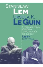 I mów, że moja chwała z przyjaciół się bierze. Listy 1972-1984