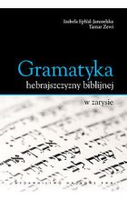 Gramatyka hebrajszczyzny biblijnej w zarysie
