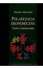 Polaryzacja ekonomiczna. Teoria i zastosowanie