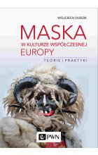 Maska w kulturze współczesnej Europy