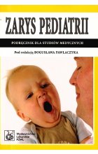 Zarys pediatrii. Podręcznik dla studiów medycznych