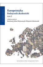 Europeistyka Podręcznik akademicki. Tom 2