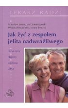 Jak żyć z zespołem jelita nadwrażliwego