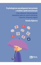 Psychologiczne paradygmaty korzystania z mediów społecznościowych