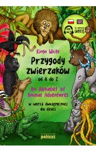 Przygody zwierzaków od A do Z. An Alphabet of Animal Adventures w wersji dwujęzycznej dla dzieci Outlet